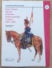 Broń i barwa ułanów Księstwa Warszawskiego w latach 1807-1809 tom 1